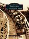 [Images of America: Illinois 01] • Riverview Amusement Park